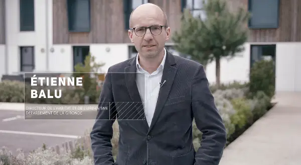 Etienne BALU - Directeur de L'habitat et de l'Urbanisme Département de la Gironde Etienne BALU - Directeur de L'habitat et de l'Urbanisme Département de la Gironde